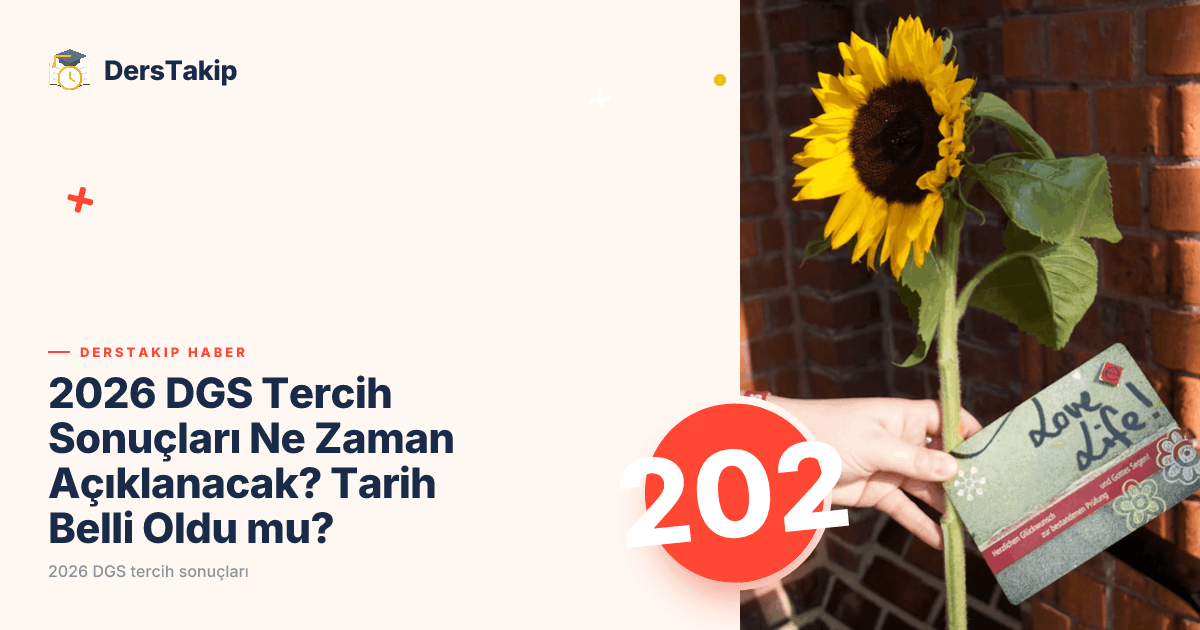 2026 DGS Tercih Sonuçları Ne Zaman Açıklanacak? Tarih Belli Oldu mu?