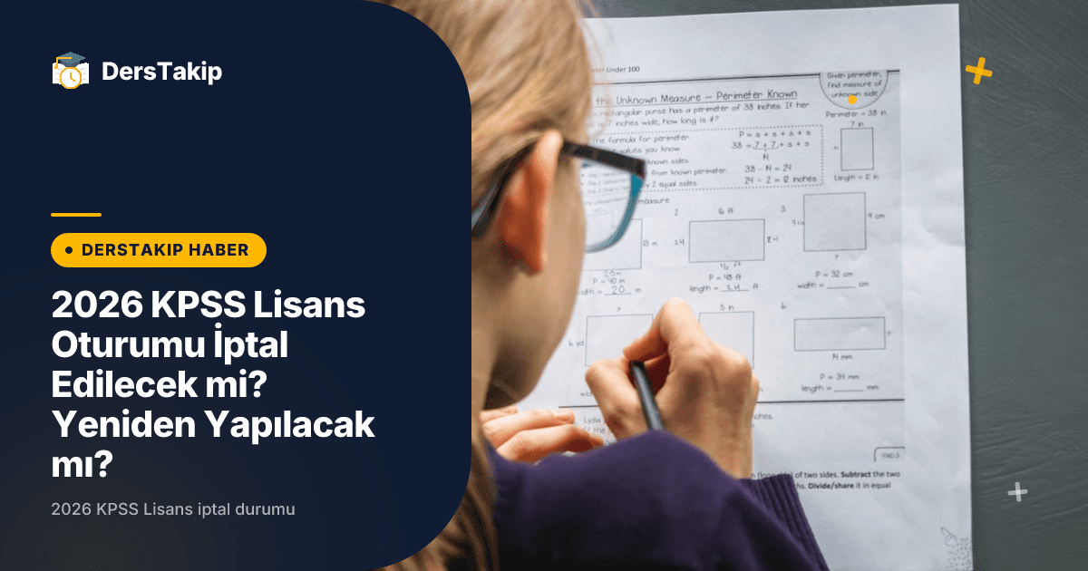 2026 KPSS Lisans Oturumu İptal Edilecek mi? Yeniden Yapılacak mı?