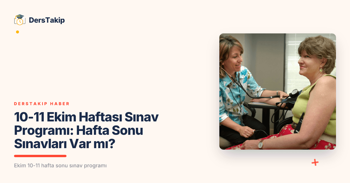 10-11 Ekim Haftası Sınav Programı: Hafta Sonu Sınavları Var mı?