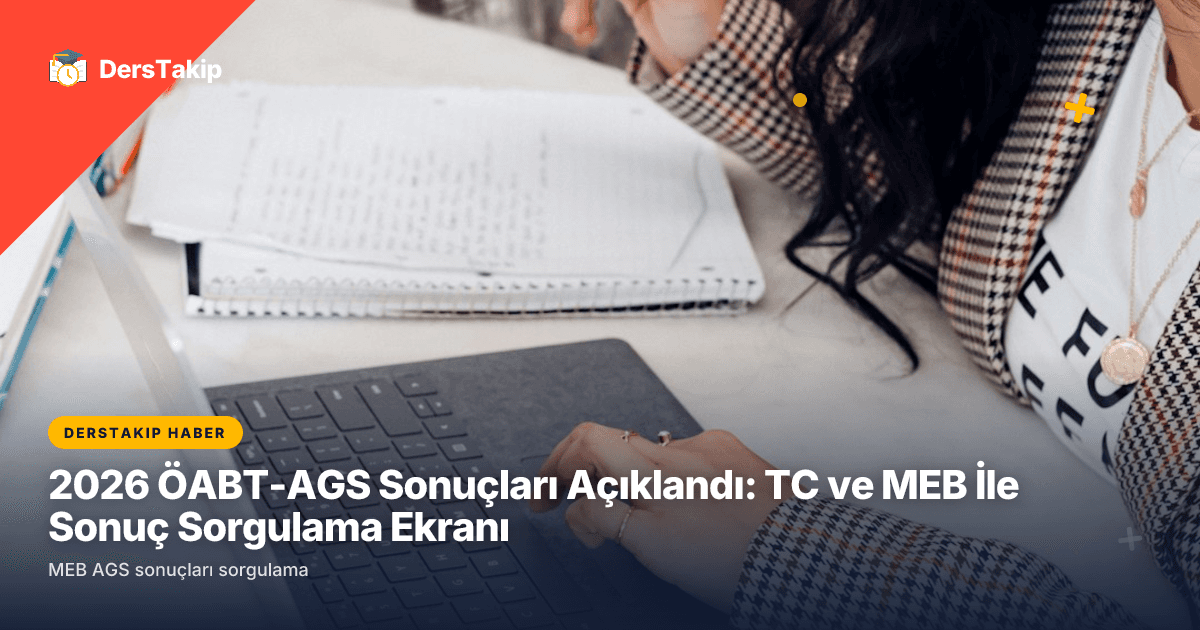 2026 ÖABT-AGS Sonuçları Açıklandı: TC ve MEB İle Sonuç Sorgulama Ekranı