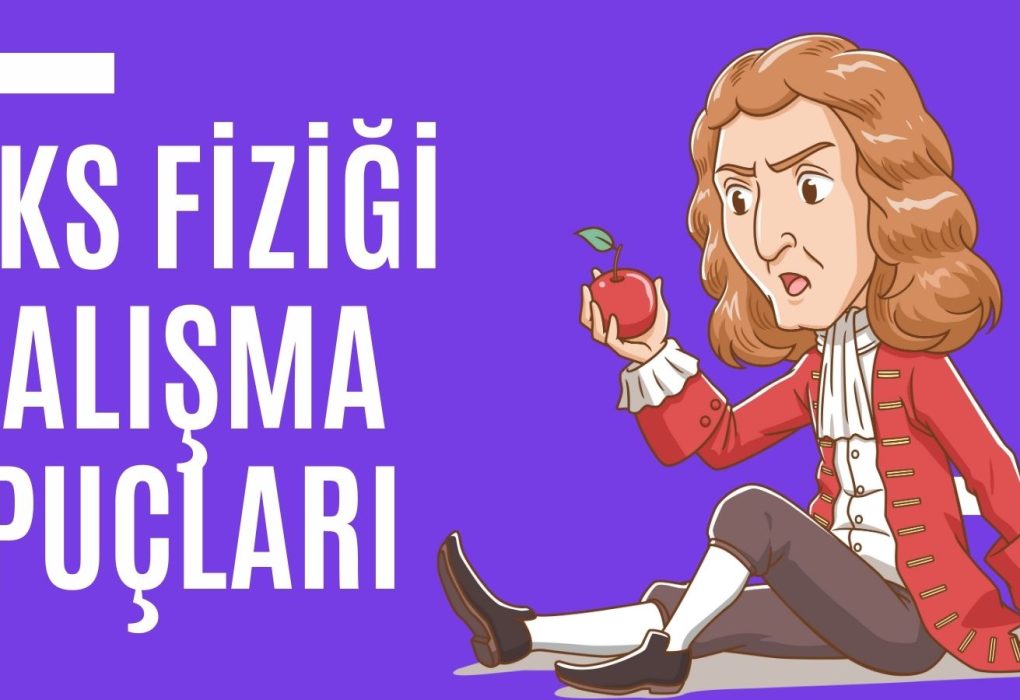 yks fizik nasıl çalışılır