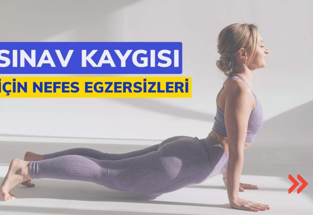 sınav kaygısı için nefes egzersizleri