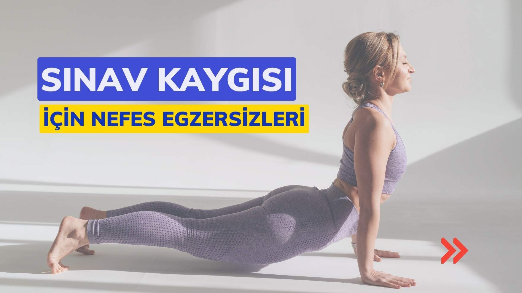 sınav kaygısı için nefes egzersizleri