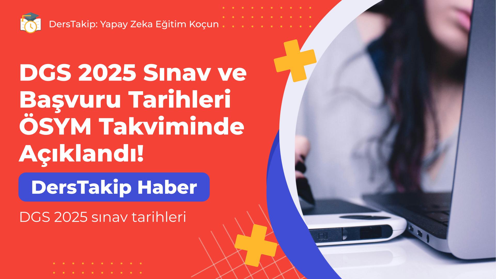 DGS 2025 sınav tarihleri