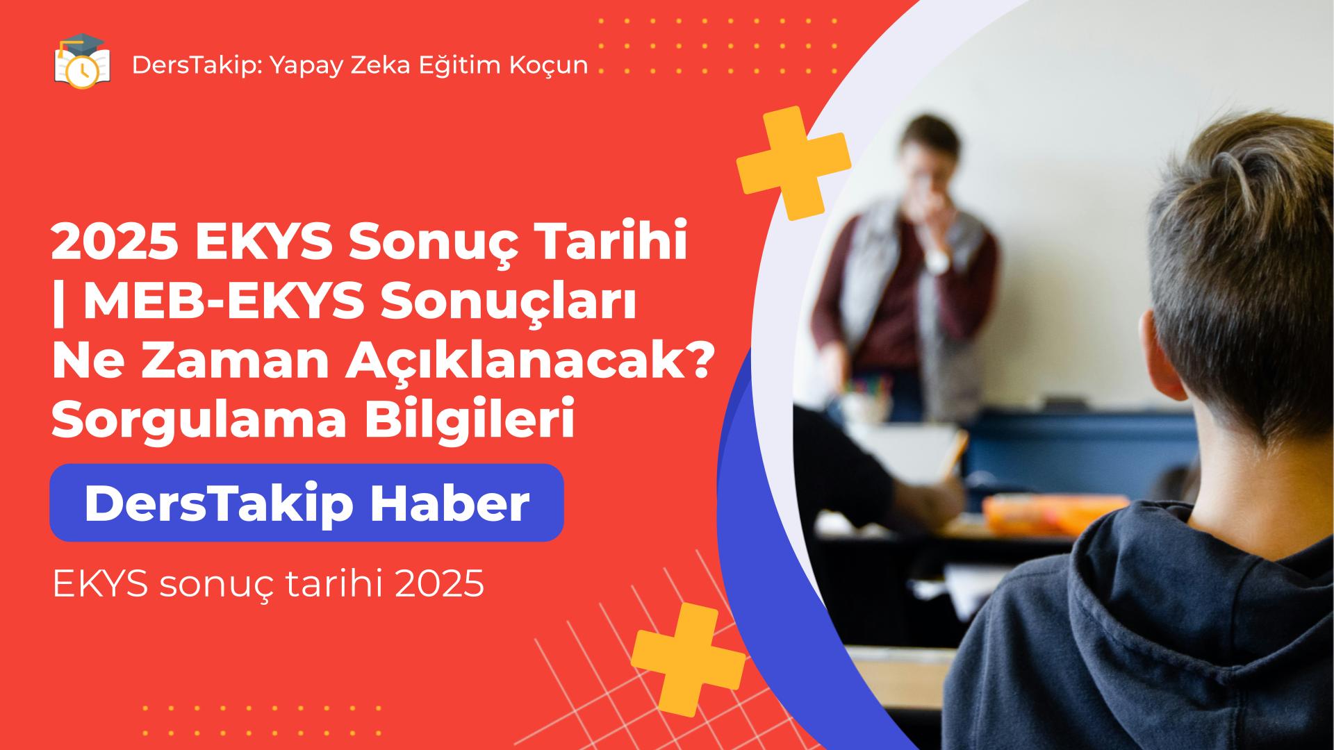 EKYS sonuç tarihi 2025