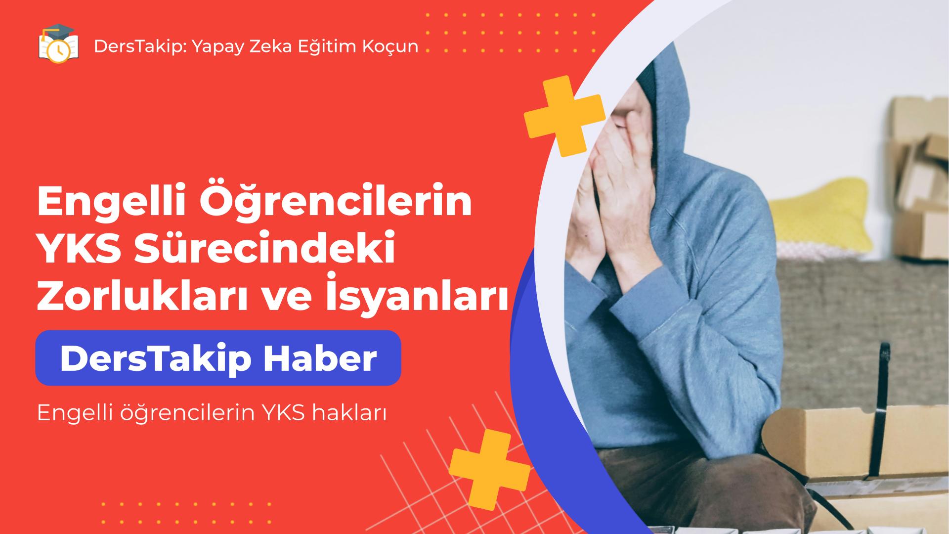 Engelli öğrencilerin YKS hakları