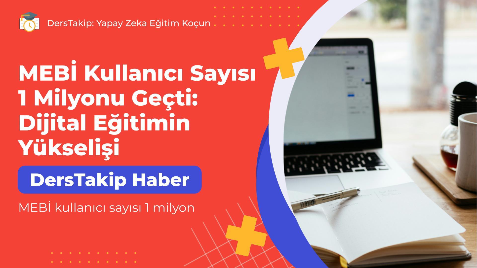 MEBİ kullanıcı sayısı 1 milyon