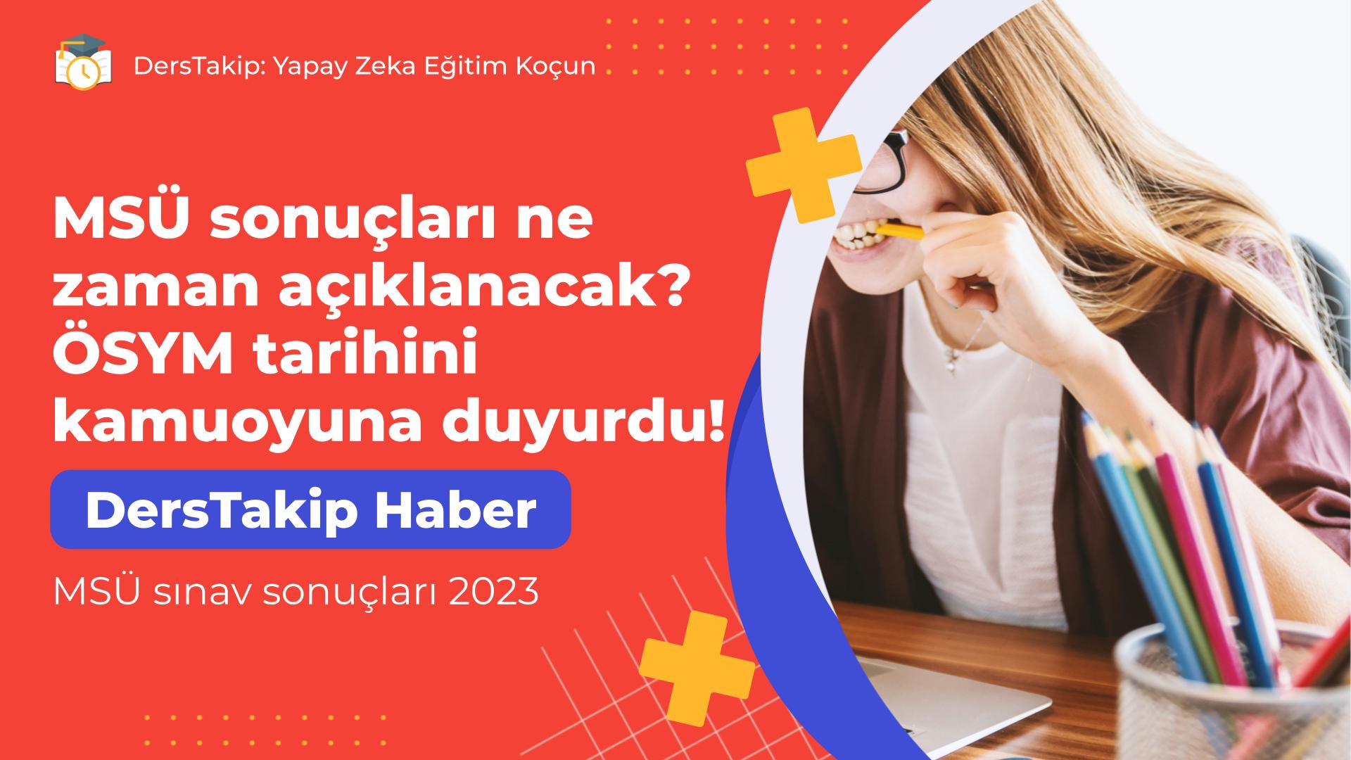 MSÜ sınav sonuçları 2023