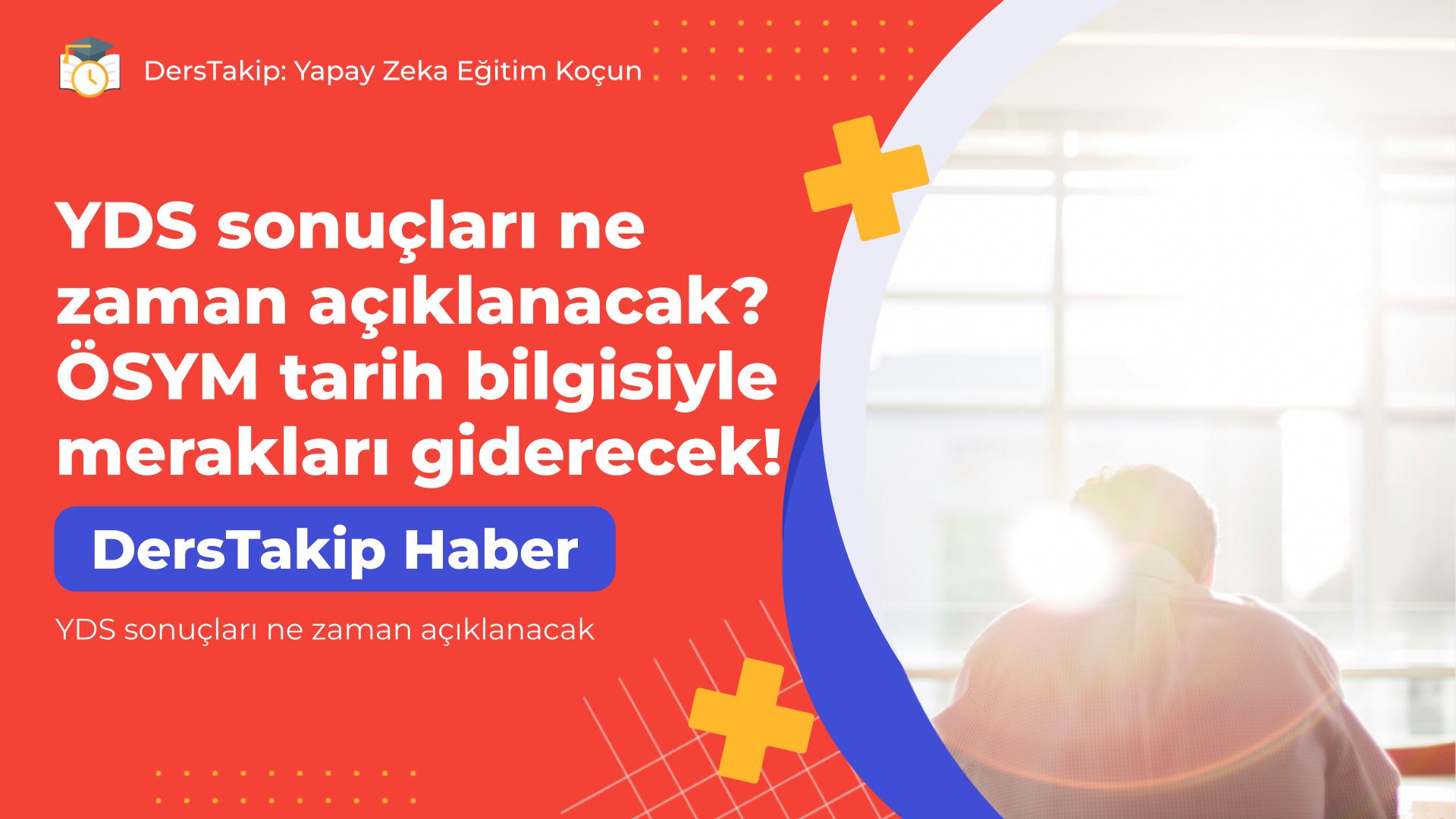 YDS sonuçları ne zaman açıklanacak