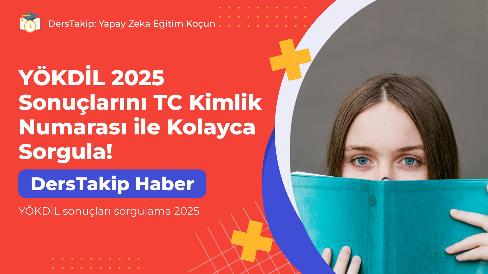 YÖKDİL sonuçları sorgulama 2025