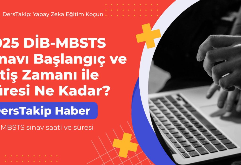 DİB-MBSTS sınav saati ve süresi