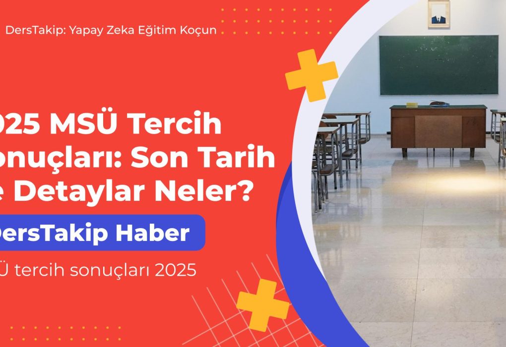 MSÜ tercih sonuçları 2025