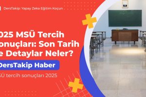 MSÜ tercih sonuçları 2025