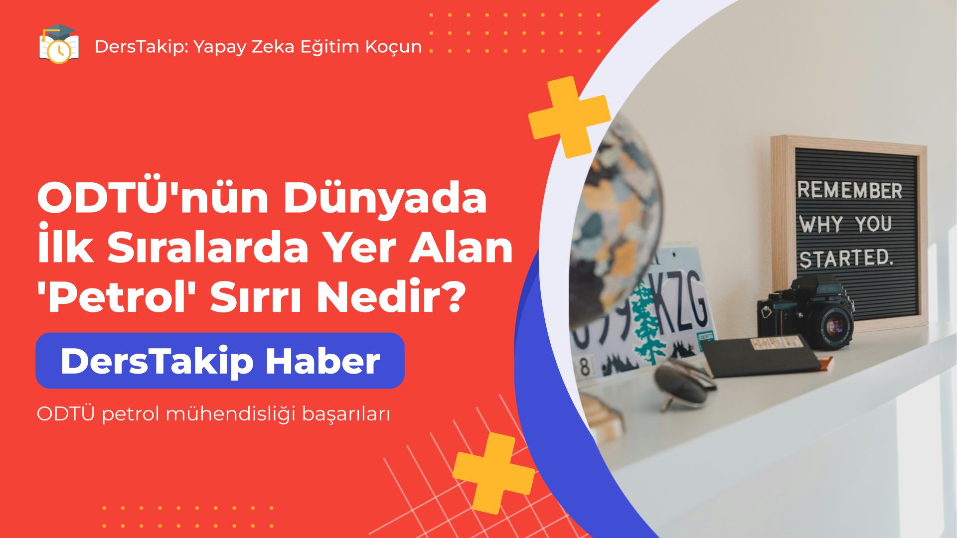 ODTÜ petrol mühendisliği başarıları