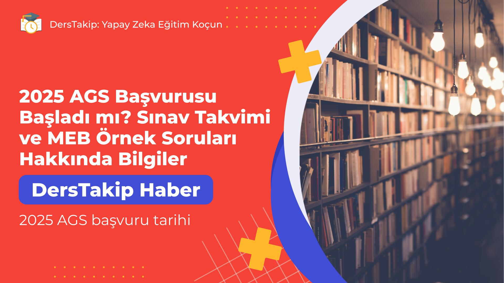 2025 AGS başvuru tarihi