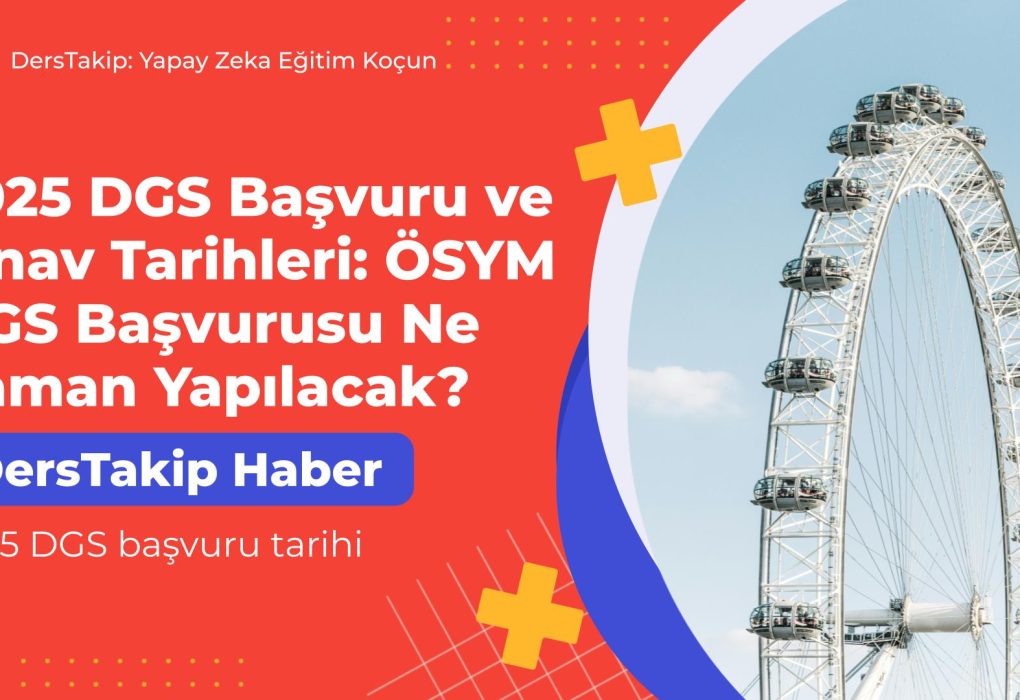2025 DGS başvuru tarihi