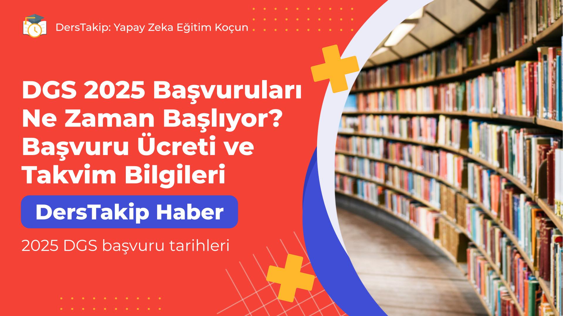 2025 DGS başvuru tarihleri
