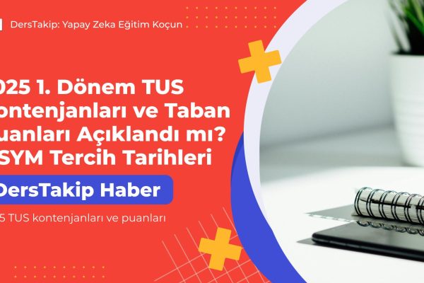 2025 TUS kontenjanları ve puanları