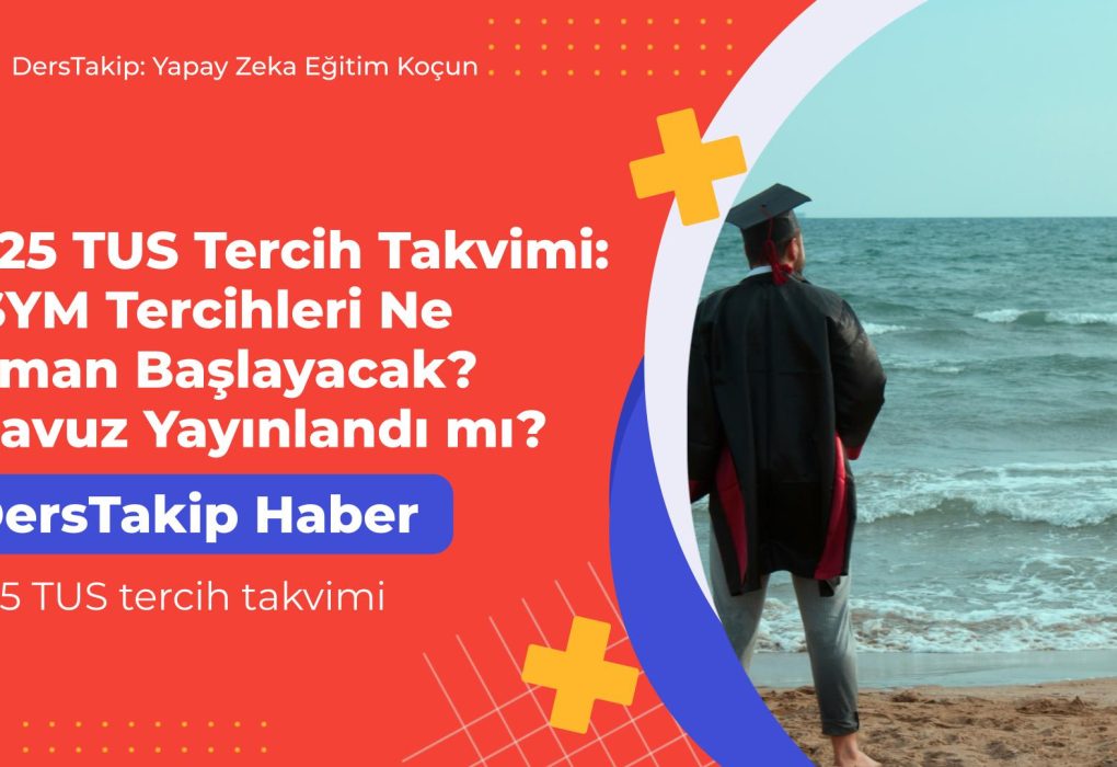 2025 TUS tercih takvimi
