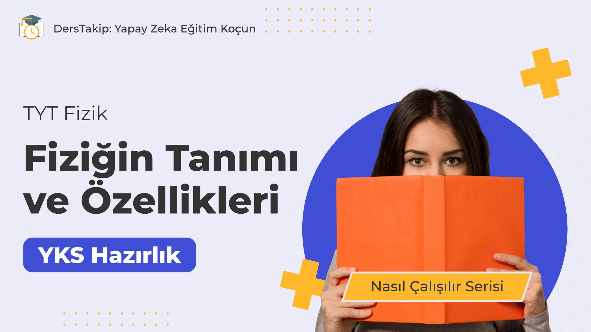 2025 YKS Çalışma Programı: Fiziksel Kavramlar ve Tanımlarla Başarıya Ulaşın