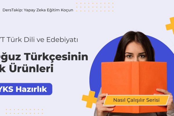 2025 YKS Çalışma Programı: Oğuz Türkçesinin İlk Ürünleri ile Başarıya Ulaşın 2025 YKS Çalışma Programı: Oğuz Türkçesinin İlk Ürünleri ile Başarıya Ulaşın