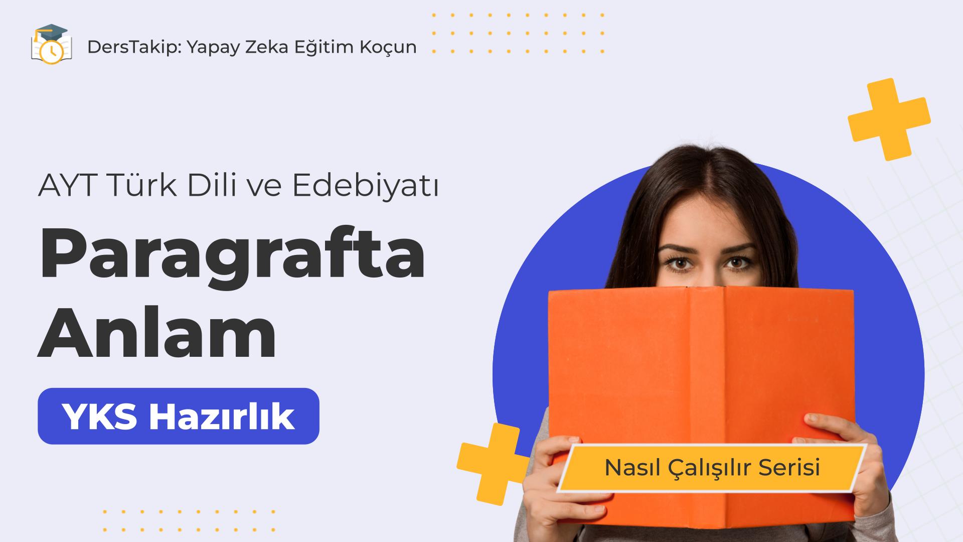 2025 YKS Çalışma Programı: Paragrafta Anlam Konusunda Etkili Teknikler