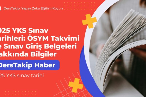 2025 YKS sınav tarihi