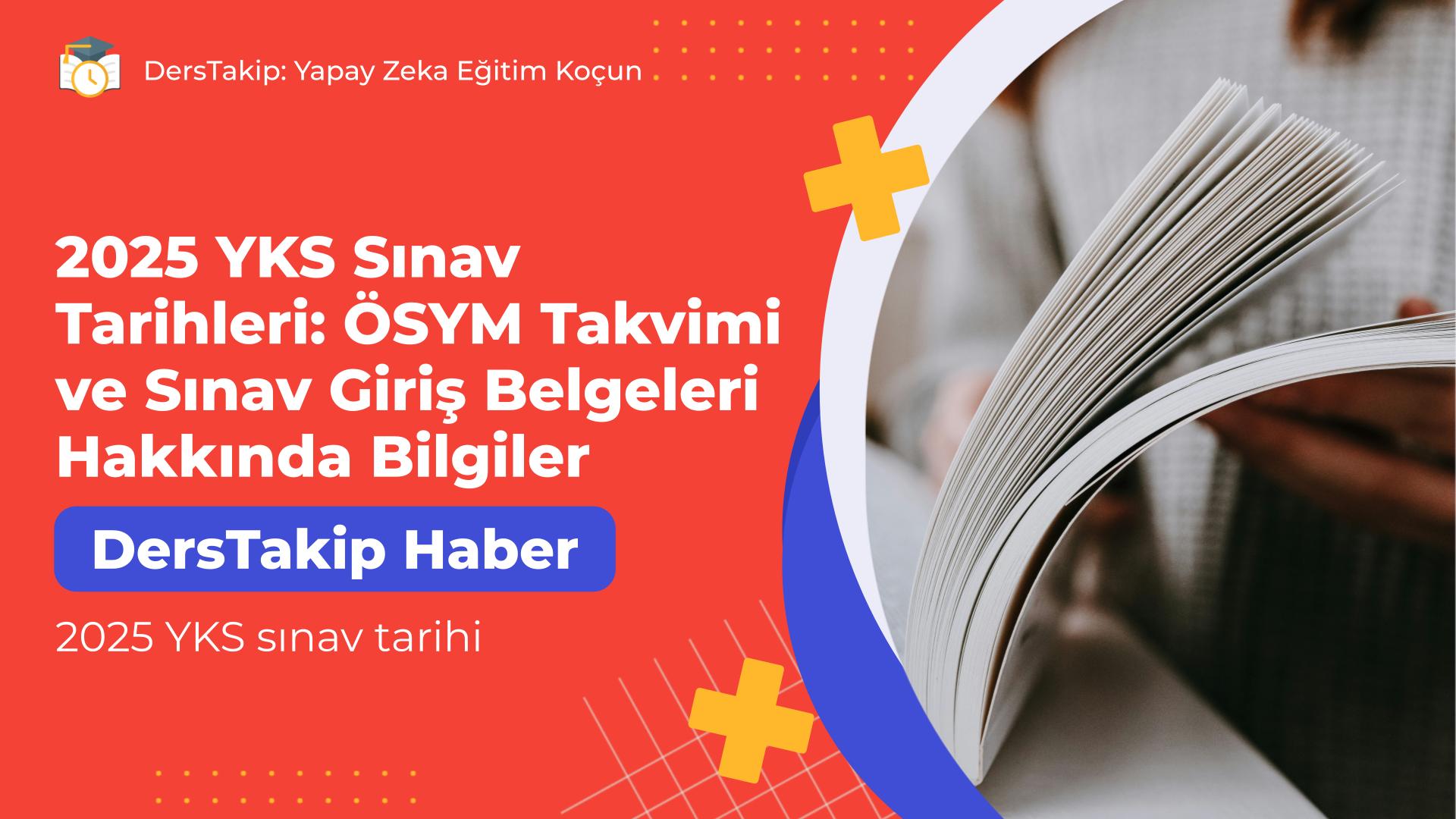 2025 YKS sınav tarihi