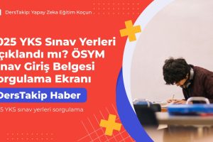 2025 YKS sınav yerleri sorgulama