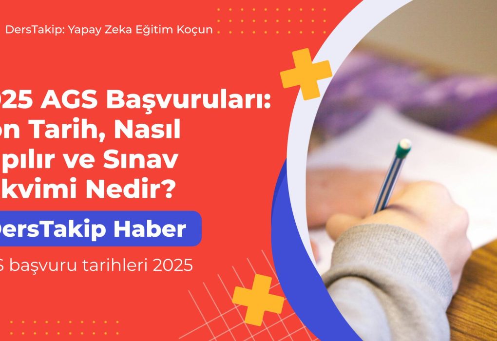 AGS başvuru tarihleri 2025