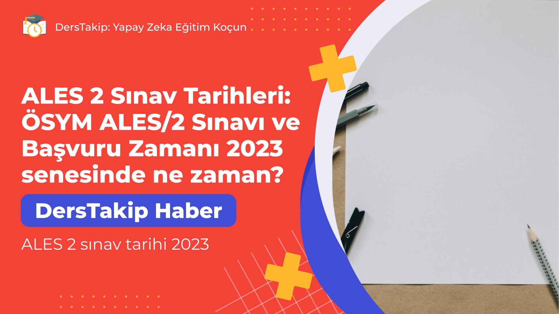 ALES 2 sınav tarihi 2023