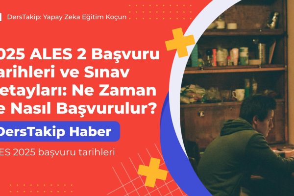 ALES 2025 başvuru tarihleri