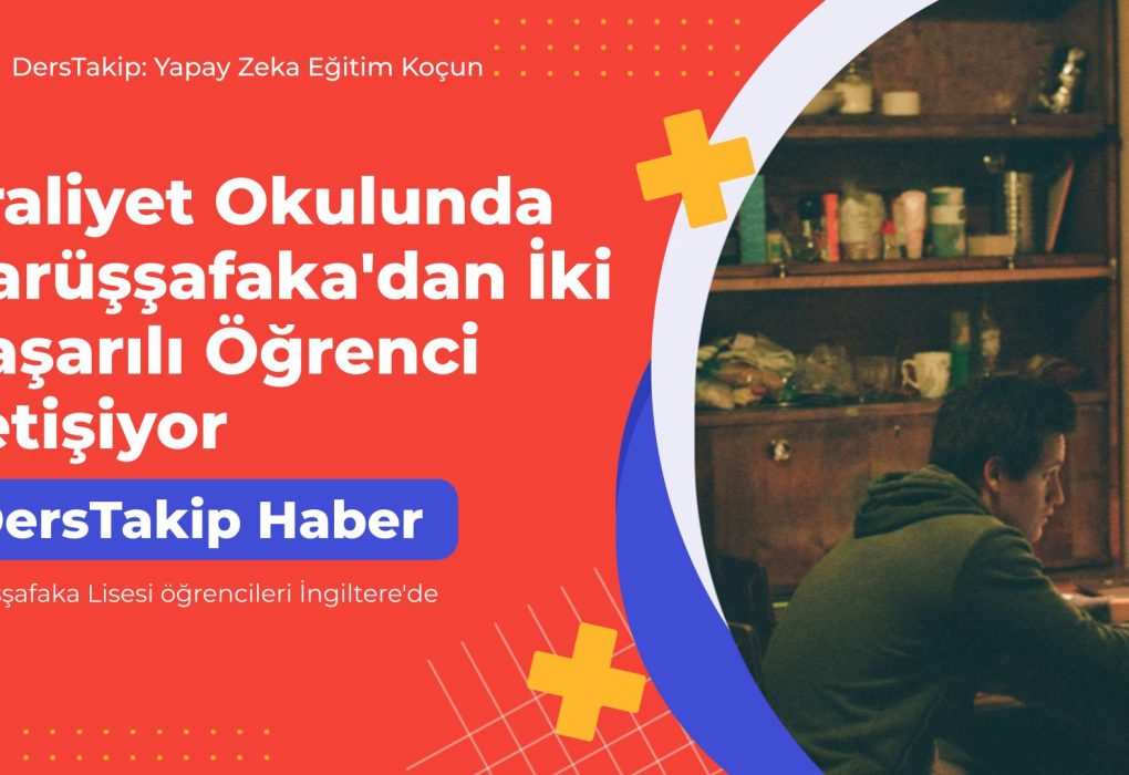 Darüşşafaka Lisesi öğrencileri İngiltere'de