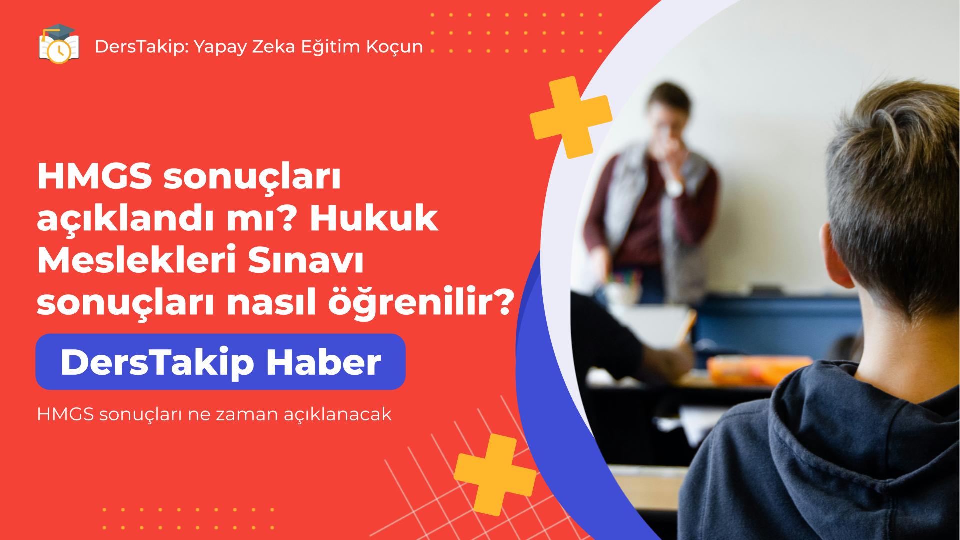 HMGS sonuçları ne zaman açıklanacak