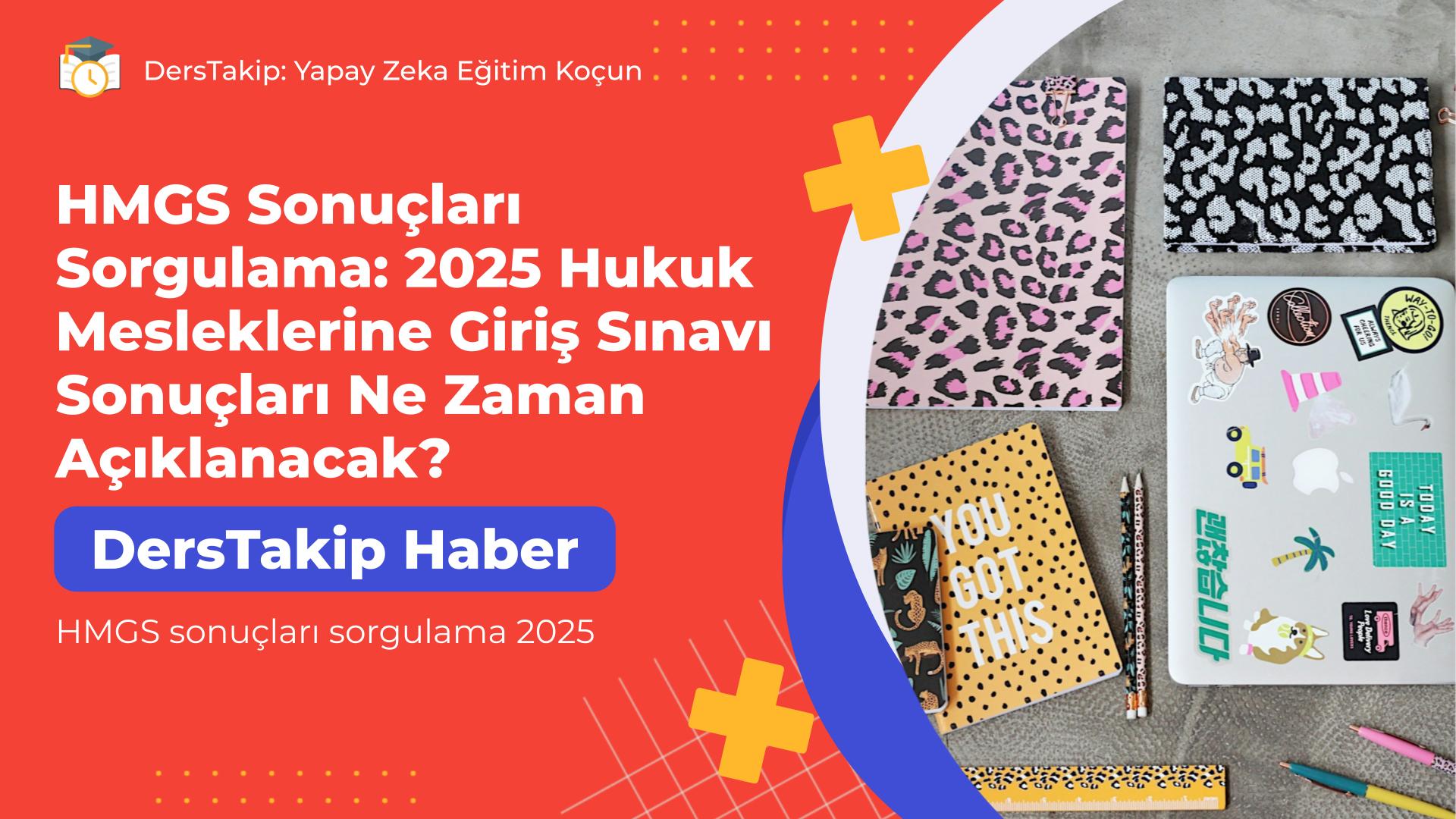 HMGS sonuçları sorgulama 2025