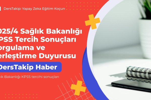 2025/4 Sağlık Bakanlığı KPSS Tercih Sonuçları Sorgulama ve Yerleştirme Duyurusu Sağlık Bakanlığı KPSS tercihi sonuçları