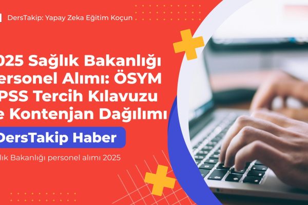 2025 Sağlık Bakanlığı Personel Alımı: ÖSYM KPSS Tercih Kılavuzu ve Kontenjan Dağılımı Sağlık Bakanlığı personel alımı 2025