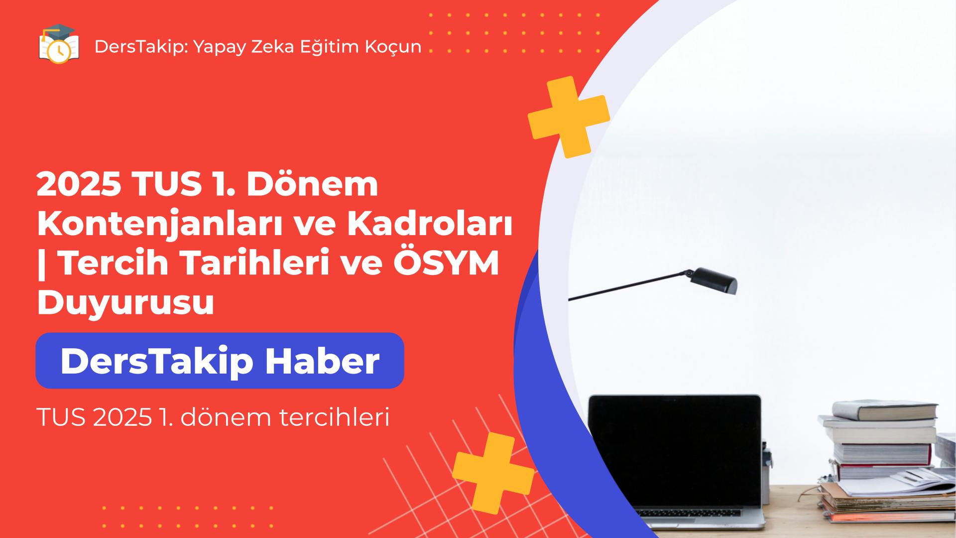 TUS 2025 1. dönem tercihleri