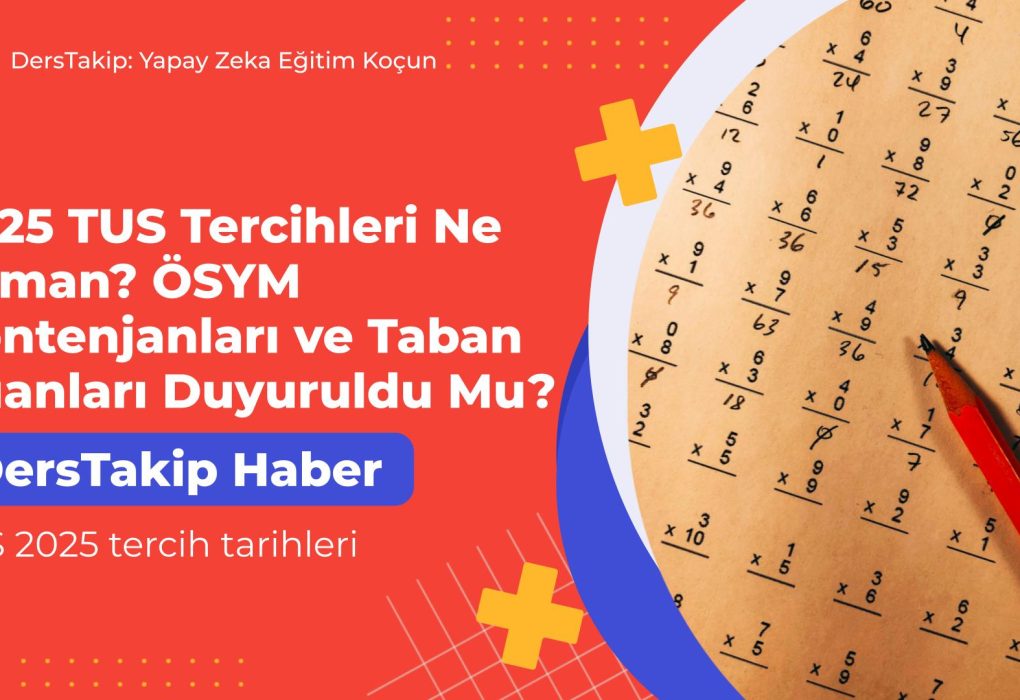 TUS 2025 tercih tarihleri