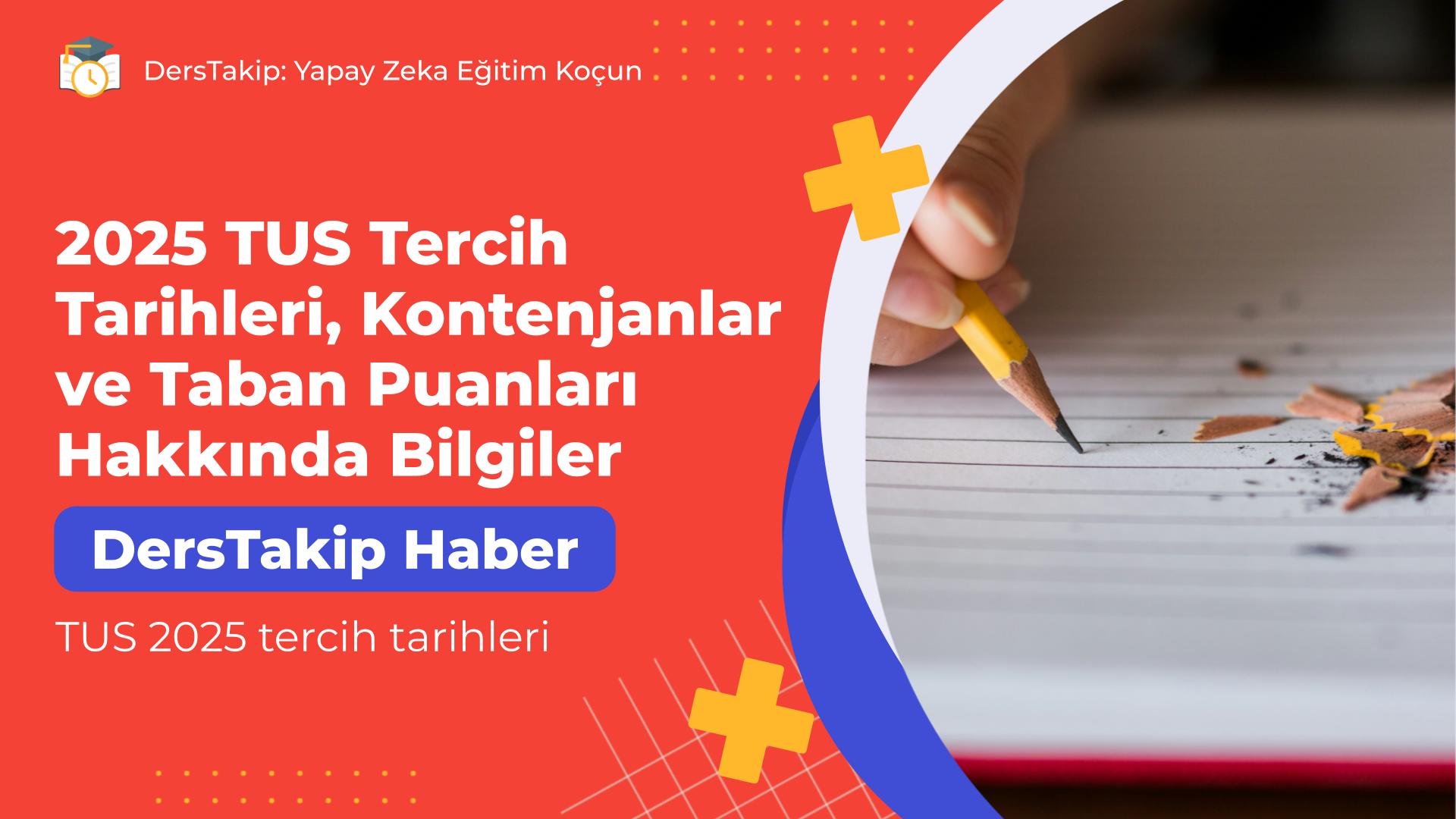 TUS 2025 tercih tarihleri