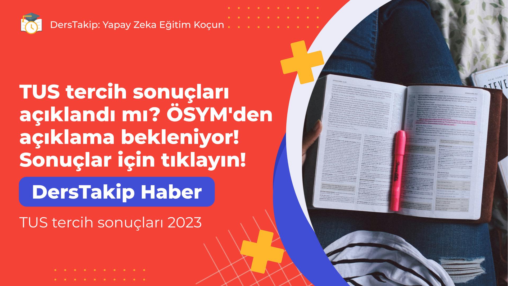 TUS tercih sonuçları 2023