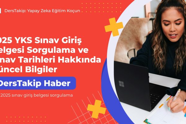 YKS 2025 sınav giriş belgesi sorgulama