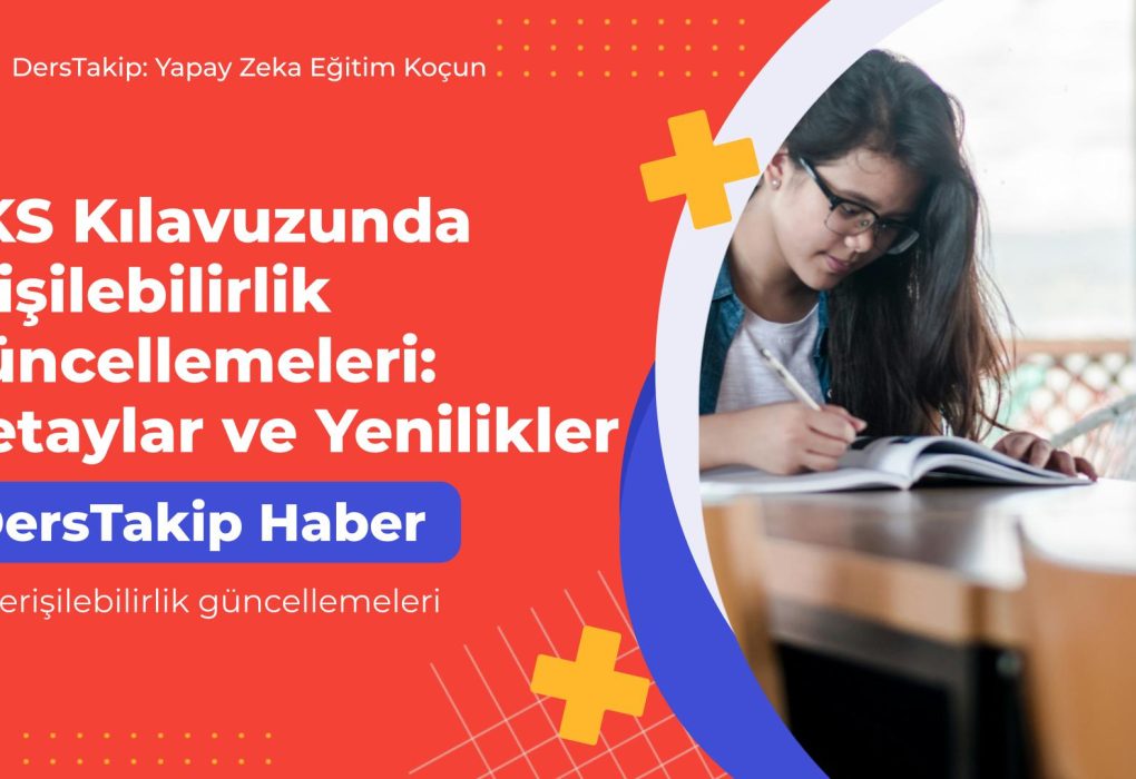 YKS erişilebilirlik güncellemeleri