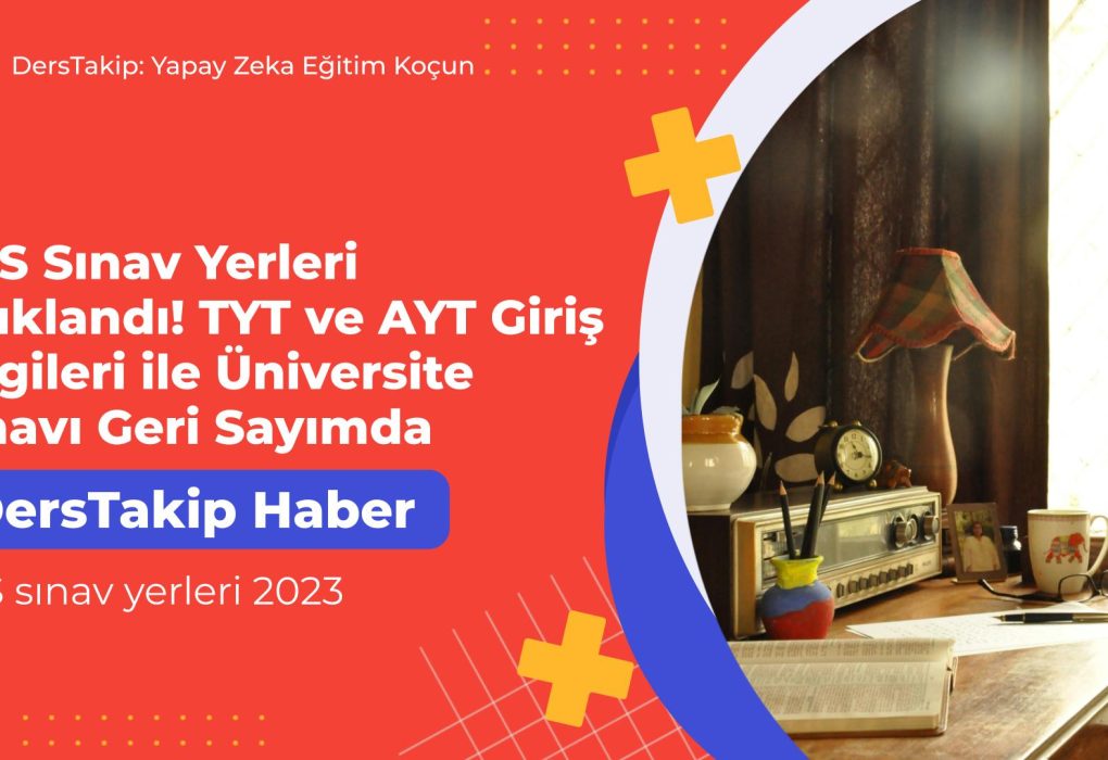 YKS sınav yerleri 2023