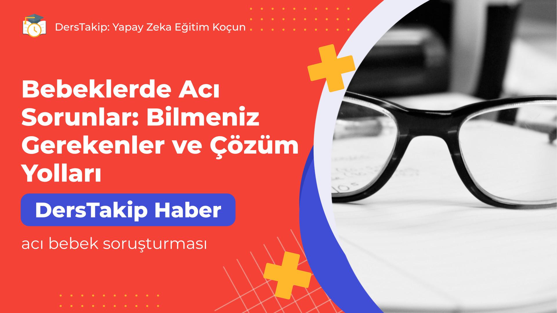 acı bebek soruşturması
