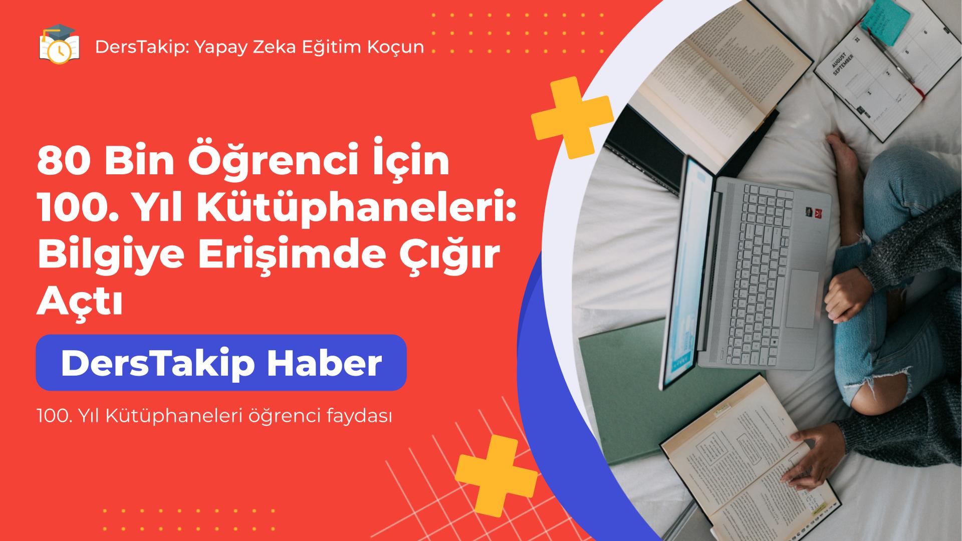100. Yıl Kütüphaneleri öğrenci faydası