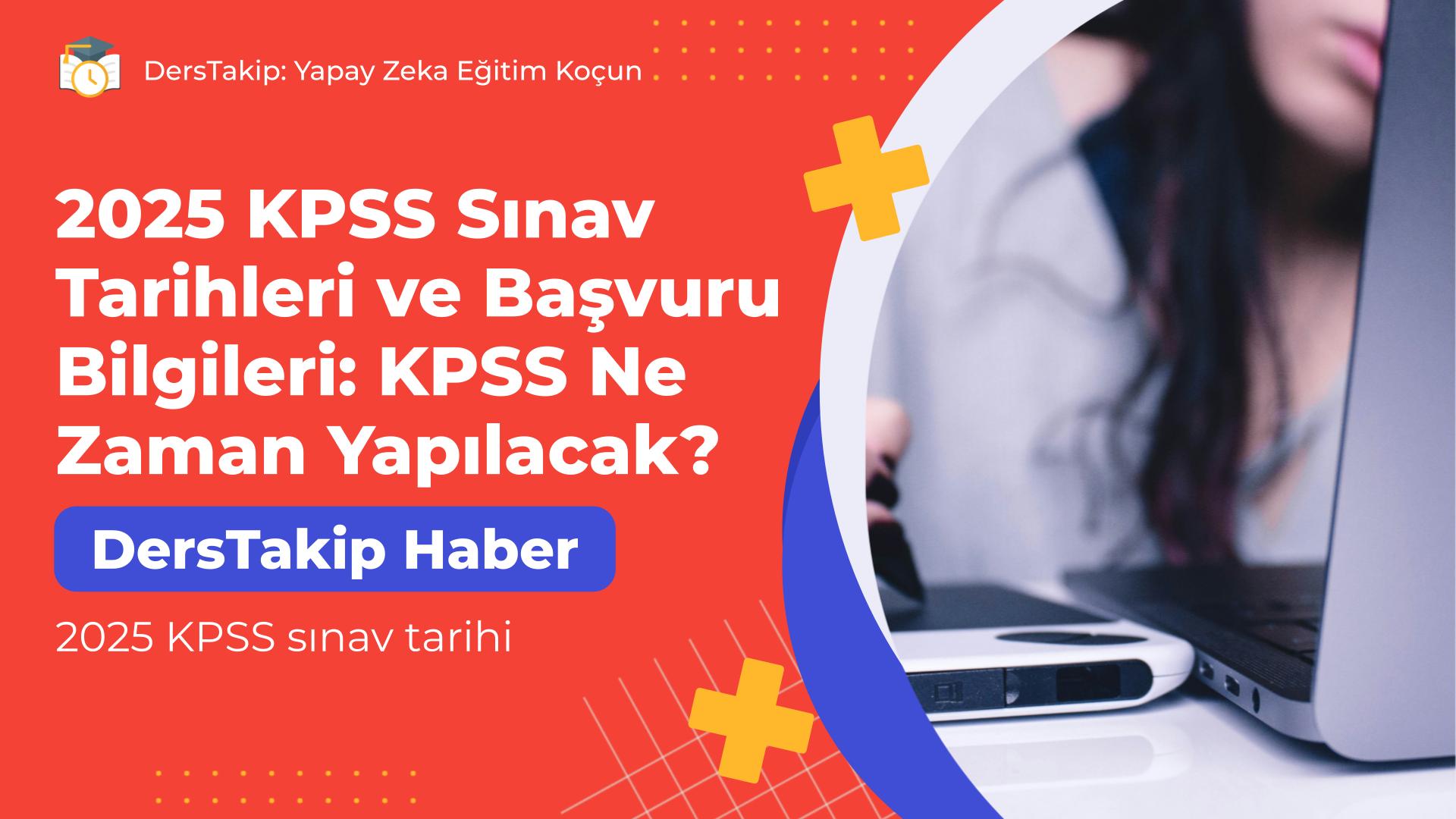 2025 KPSS sınav tarihi