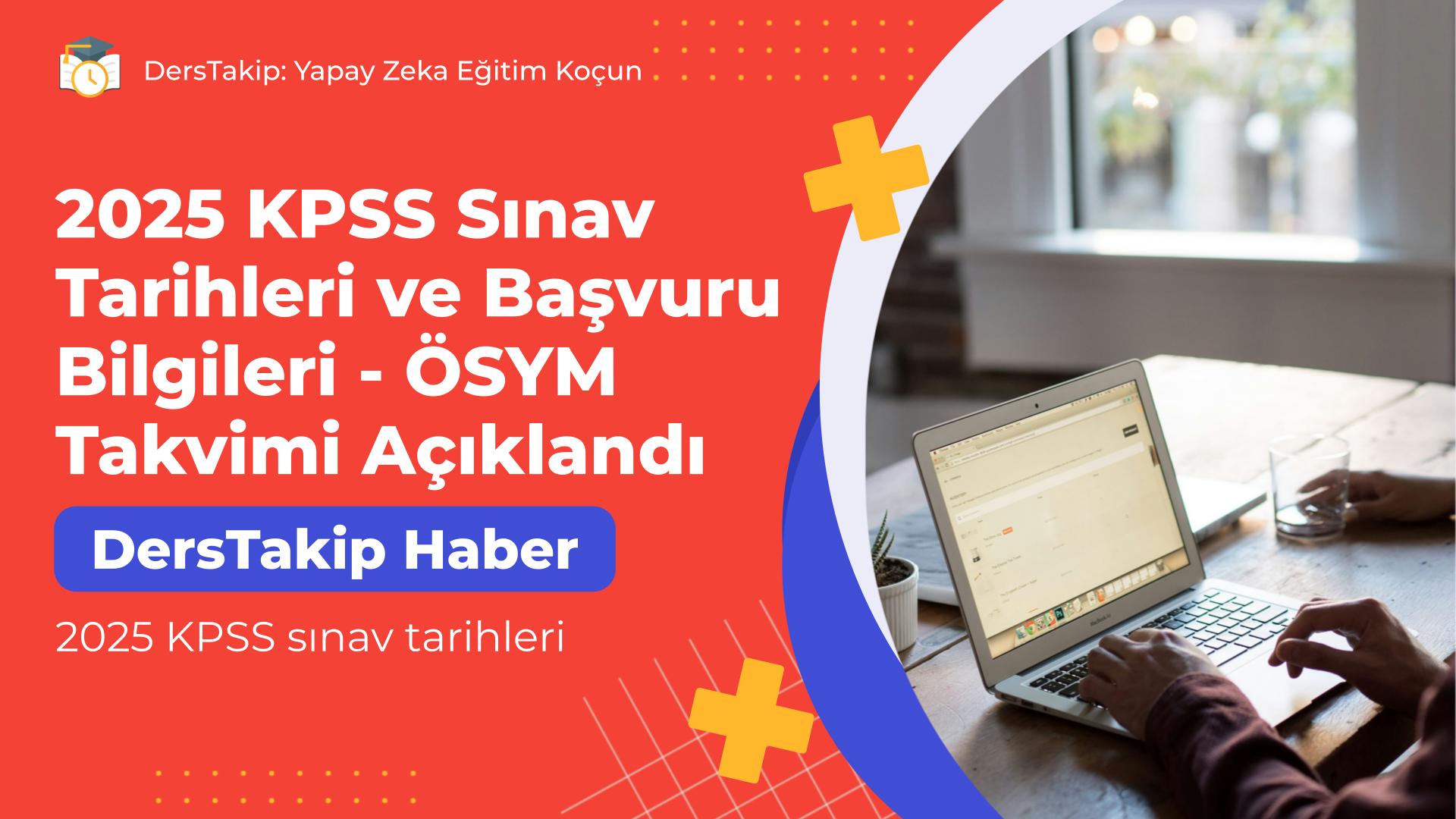 2025 KPSS sınav tarihleri