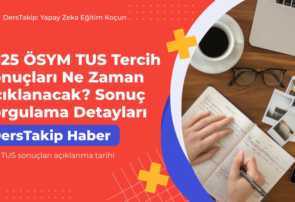 2025 TUS sonuçları açıklanma tarihi