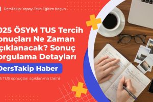 2025 TUS sonuçları açıklanma tarihi